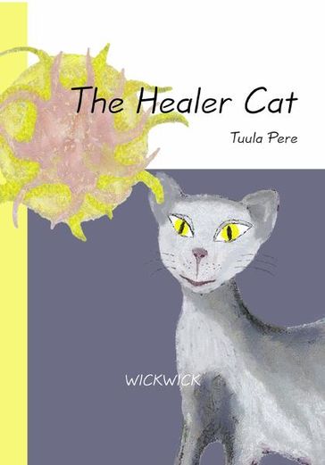 The Healer Cat - Tuula Pere