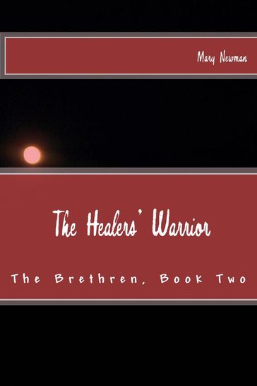 The Healers' Warrior - Mary Newman