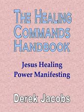 The Healing Commands Handbook