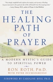 The Healing Path of Prayer