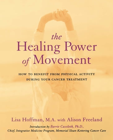 The Healing Power Of Movement - Alison Freeland - Lisa Hoffman