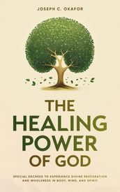 The Healing Power of God