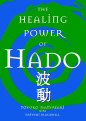 The Healing Power of Hado