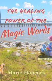 The Healing Power of the Magic Words