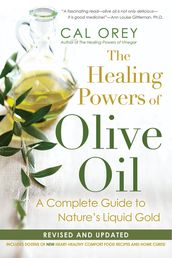 The Healing Powers Of Olive Oil: