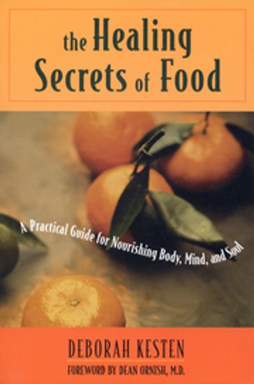 The Healing Secrets of Food - Deborah Kesten