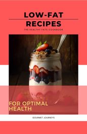 The Healthy Fats Cookbook