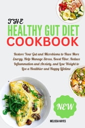 The Healthy Gut Diet Cookbook