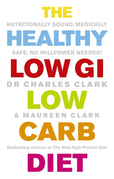 The Healthy Low GI Low Carb Diet - Maureen Clark - Dr Charles Clark