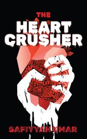 The Heart Crusher