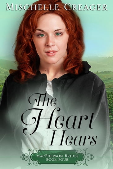 The Heart Hears - Mischelle Creager