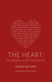 The Heart: His Words + My Thoughts