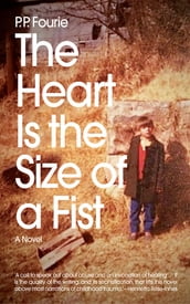 The Heart Is the Size of a Fist