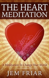 The Heart Meditation