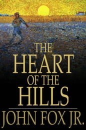 The Heart Of The Hills