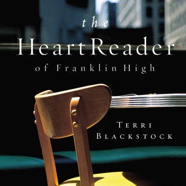 The Heart Reader of Franklin High - Terri Blackstock