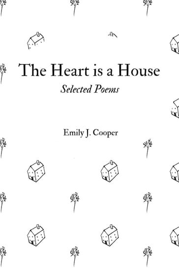 The Heart is a House - Emily Cooper