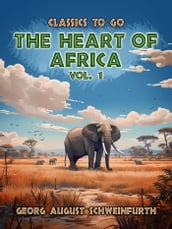 The Heart of Africa Vol. 1 (of 2)