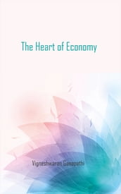 The Heart of Economy