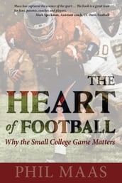 The Heart of Football: Why the Small College Game Matters