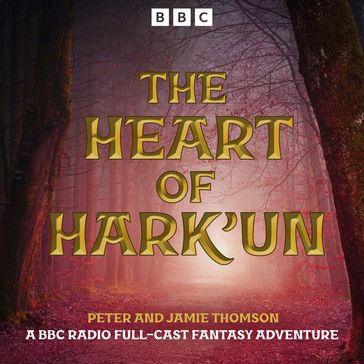 The Heart of Hark'un - Peter Thomson - Jamie Thomson