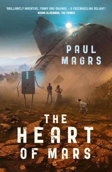 The Heart of Mars - Paul Magrs