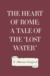 The Heart of Rome: A Tale of the 