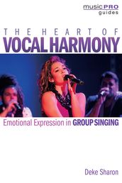 The Heart of Vocal Harmony