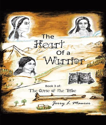The Heart of a Warrior - Jerry L Maurer