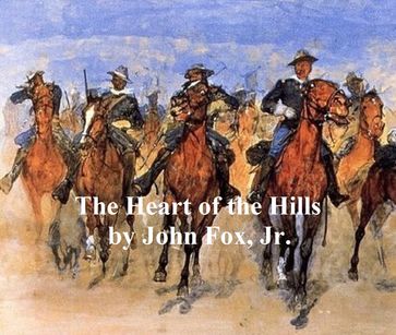 The Heart of the Hills - John Fox - Jr.