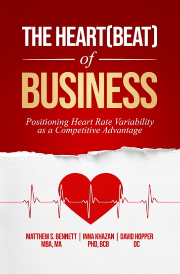 The Heart(beat) of Business - Matthew Bennett - Inna Khazan - David Hopper