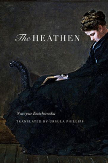 The Heathen - Narcyza Zmichowska