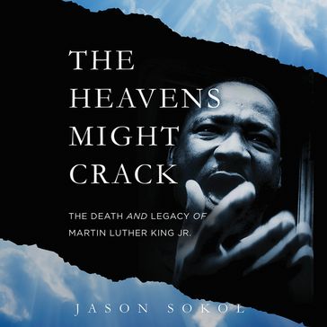 The Heavens Might Crack - Jason Sokol