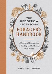 The Hedgerow Apothecary Forager