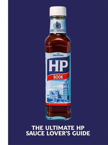 The Heinz HP Sauce Book - H.J. Heinz Foods UK Limited