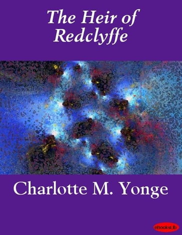 The Heir of Redclyffe - Charlotte M. Yonge