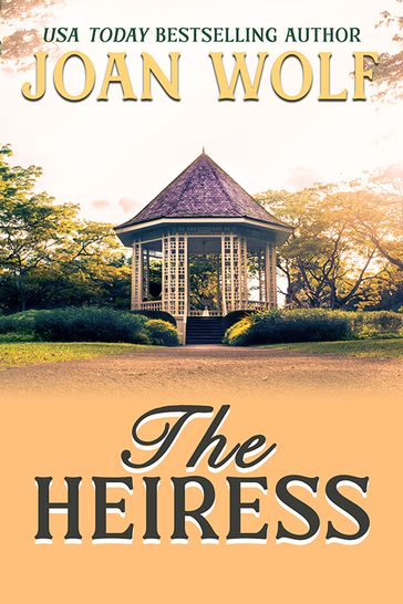 The Heiress - Joan Wolf