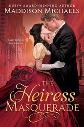 The Heiress Masquerade