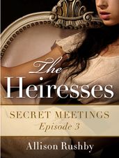 The Heiresses #3