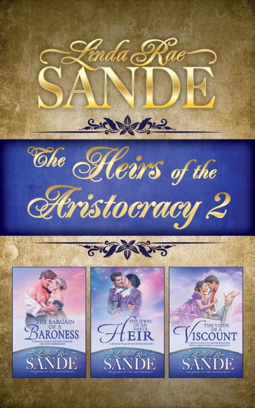 The Heirs of the Aristocracy: Boxed Set 2 - Linda Rae Sande