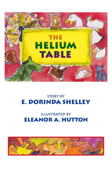 The Helium Table - E. Dorinda Shelley