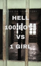 The Hell (100 boys vs 1 girl)