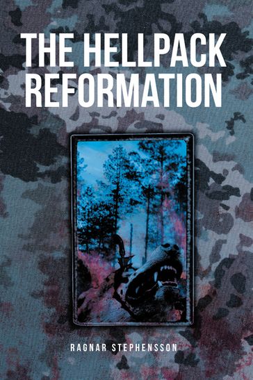 The Hellpack Reformation - Ragnar Stephensson
