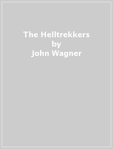 The Helltrekkers - John Wagner - Alan Grant