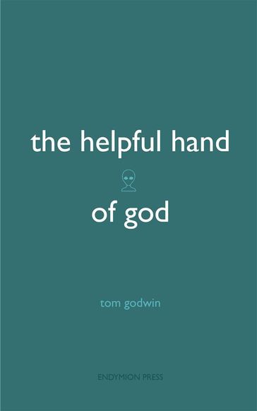 The Helpful Hand of God - Tom Godwin