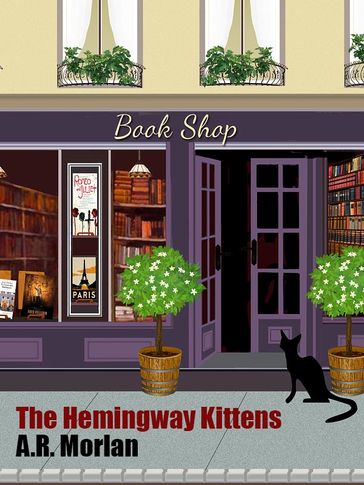 The Hemmingway Kittens - A.R. Morlan