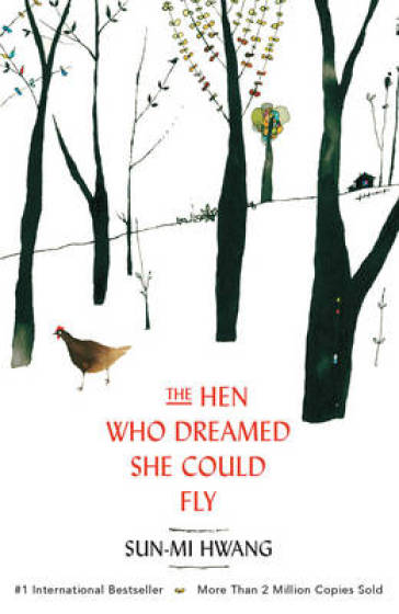 The Hen Who Dreamed she Could Fly - Sun mi Hwang