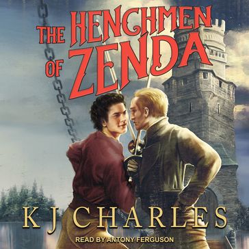 The Henchmen of Zenda - KJ Charles