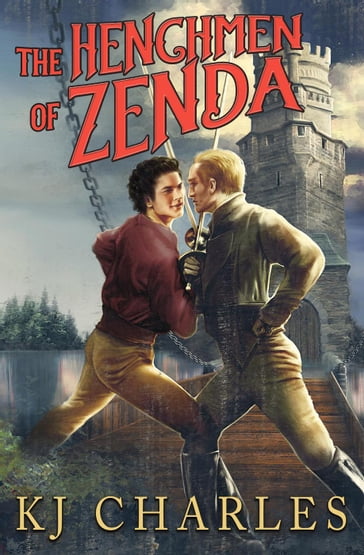 The Henchmen of Zenda - KJ Charles