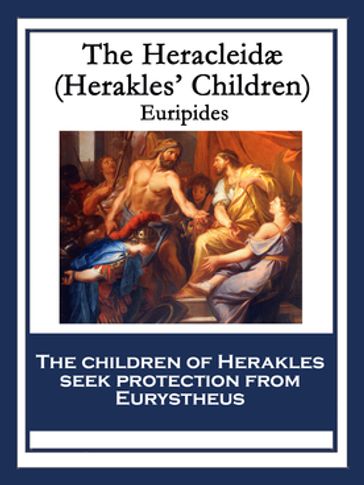 The Heracleidæ (Heracleidae) - Euripides